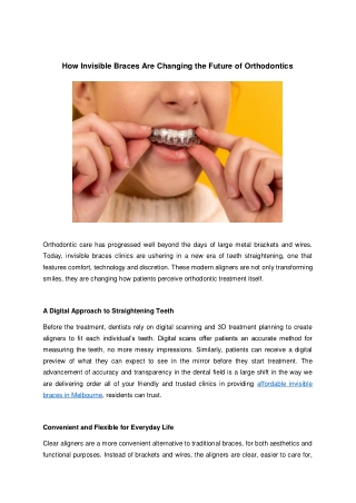 How Invisible Braces Are Changing the Future of Orthodontics