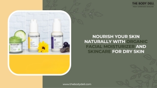 Nourish Your Skin Naturally with Organic Facial Moisturizer and Skincare for Dry Skin