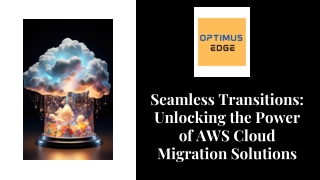 Seamless Transitions Unlocking the Power of AWS Cloud Migration Solutions
