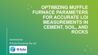 Optimizing Muffle Furnace Parameters for Accurate LOI Measurements in Cement, Soil, and Rocks
