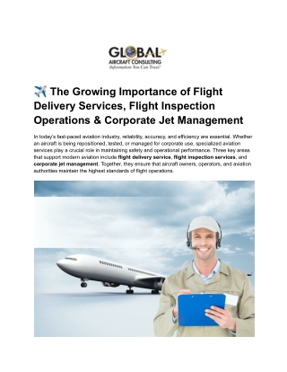 ✈️ The Growing Importance of Flight Delivery Services, Flight Inspection Operations & Corporate Jet Management