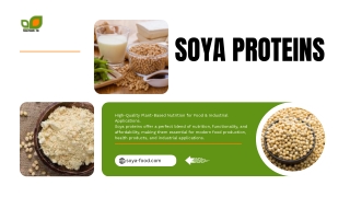 Soya Proteins: The Complete Plant-Based Protein for Health & Food Manufacturing