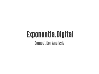 Exponentia Digital: competitor analysis in digital marketing