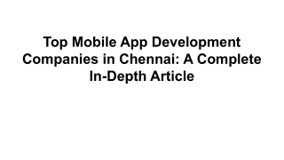 Top Mobile App Development Companies in Chennai: A Complete In-Depth Article