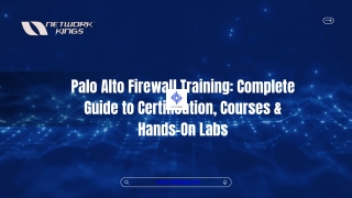 Palo Alto Firewall Training Complete Guide to Certification, Courses & Hands-On Labs