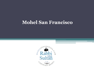 Mohel San Francisco - www.mohellosangeles.com