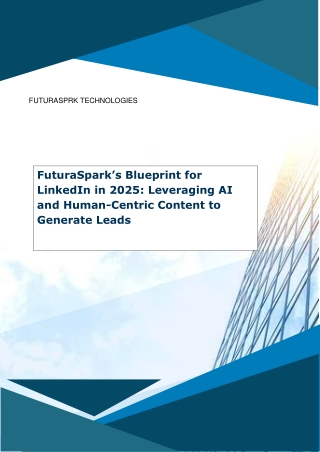 FuturaSpark’s Blueprint for LinkedIn in 2025