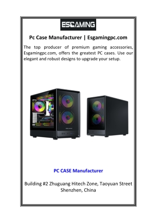 Pc Case Manufacturer  Esgamingpc.com