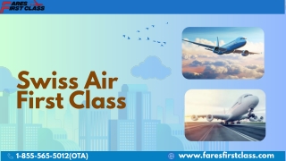 HOW TO BOOK SWISS AIRLINES FIRST CLASS ?