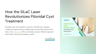 Modern Laser Innovations for Pilonidal Cyst Treatment: Silac Technology