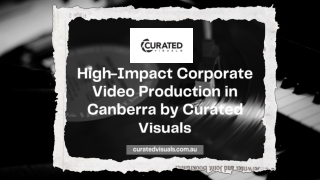 High-Impact Corporate Video Production in Canberra by Curated Visuals