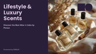 Attar that improve your Lifestyle & Luxury Scents