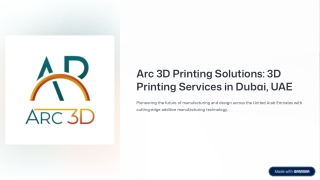 Innovative 3D Printing Services in Dubai, UAE by Arc 3D Printing Solutions