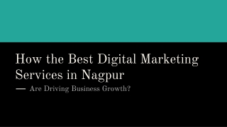 How the Best Digital Marketing Services in Nagpur Are Driving Business Growth_