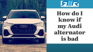 How do I know if my Audi alternator is bad