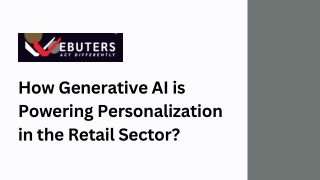 How Generative AI is Powering Personalization in the Retail Sector?