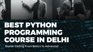 Python Programming Course in Delhi — Master Coding From Basics to Advanced