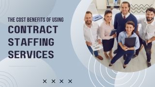 The Cost Benefits of Using Contract Staffing Services (1)