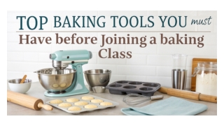 Top Baking Tools You Must Have Before Joining a Baking Class (1)