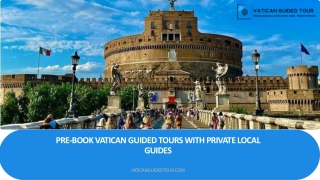 Pre-Book Vatican Guided Tours with Private Local Guides