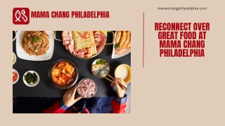Family Friendly Restaurant | Restaurant in Colmar, PA | Mama Chang Philadelphia
