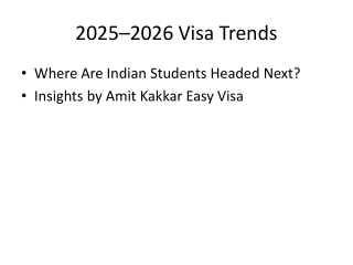 2025–26 Visa Trends for Indian Students – Amit Kakkar Easy Visa