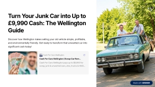 Turn-Your-Junk-Car-into-Up-to-pound9990-Cash-The-Wellington-Guide