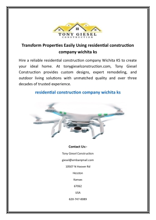 Transform Properties Easily Using residential construction company wichita ks