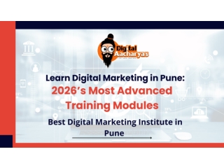 Learn Digital Marketing in Pune: 2026’s Most Advanced Training Modules