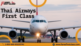 What is First Class on Thai Airways?