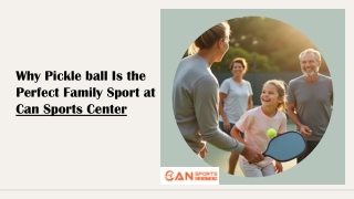 Why Pickleball Is the Perfect Family Sport at Can Sports Center