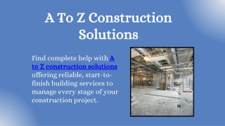 A To Z Construction Solutions