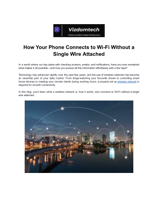 How Your Phone Connects to Wi-Fi Without a Single Wire Attached.