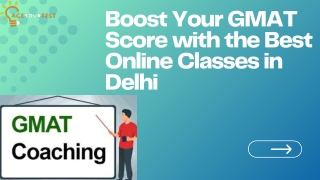 Learn Smarter, Score Higher with GMAT Online Classes in Delhi
