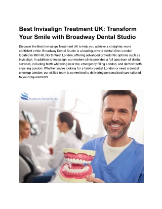 Best Invisalign Treatment UK: Transform Your Smile with Broadway Dental Studio