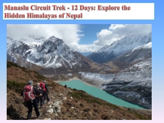 Manaslu Circuit Trek - 12 Days Explore the Hidden Himalayas of Nepal