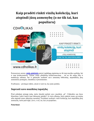 Kaip pradėti rinkti vinilų kolekciją, kuri atspindi jūsų asmenybę (o ne tik tai, kas populiaru)