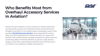 Who benefits most from Overhaul Accessory Services in aviation