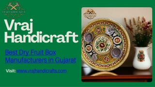 Dry Fruit Box Manufacturers - Vraj Handicrafts