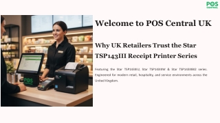 Why UK Retailers Trust the Star TSP143III Receipt Printer Series