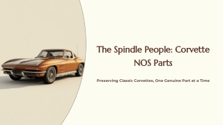 The Spindle People Corvette NOS Parts