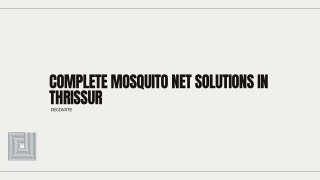 Complete Mosquito Net Solutions in Thrissur
