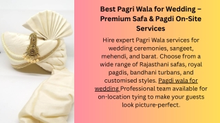 . Best Pagri Wala for Wedding – Premium Safa & Pagdi Styling Services