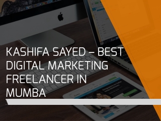 Kashifa Sayed – Best Digital Marketing Freelancer in Mumbai | Certified Digital Marketing Expert