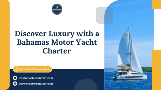 Discover Luxury with a Bahamas Motor Yacht Charter