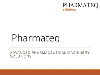 Pharmateq – Pharmaceutical Machinery Supplier