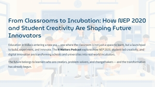 From-Classrooms-to-Incubation-How-NEP-2020-and-Student-Creativity-Are-Shaping-Future-Innovators.pptx