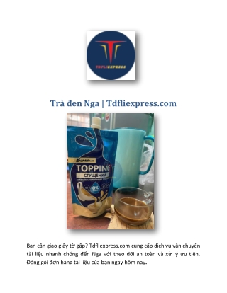 Trà đen Nga | Tdfliexpress.com