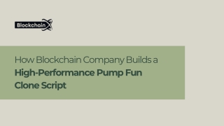 How Blockchain Company Builds a High-Performance Pump Fun Clone Script