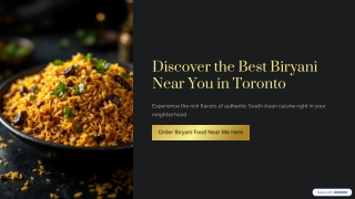 Looking for Biryani Food Near Me? Experience Toronto’s Most Flavorful Culinary S